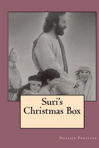 Kniha Suri's Christmas Box Natalie Lynn Forsythe