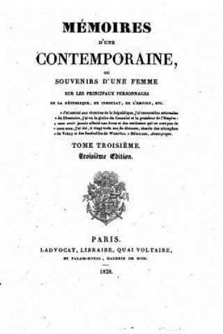 Książka Mémoires d'une contemporaine, ou Souvenirs d'une femme sur les principaux personnages Ladvocat