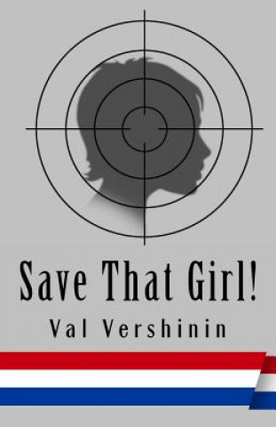 Kniha Save That Girl! Val O Vershinin