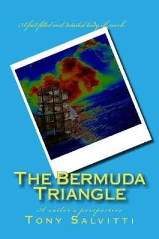 Kniha The Bermuda Triangle: A sailor's perspective Tony Salvitti
