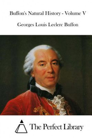 Carte Buffon's Natural History - Volume V Georges Louis Leclerc Buffon