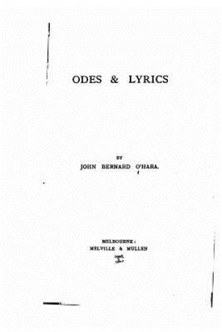 Kniha Odes and Lyrics John Bernard O'Hara