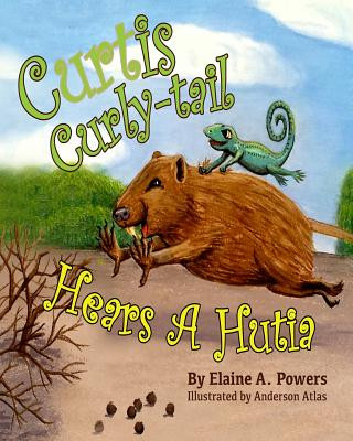 Kniha Curtis Curly-tail Hears a Hutia Elaine a Powers