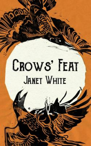 Kniha Crows' Feat Janet White
