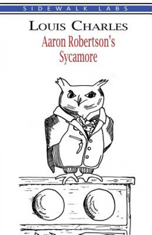 Kniha Aaron Robertson's Sycamore Louis Charles