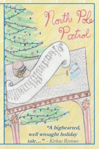 Kniha North Pole Patrol: A Christmas Adventure J C Deelstra