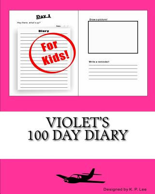 Книга Violet's 100 Day Diary K P Lee