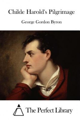 Kniha Childe Harold's Pilgrimage George Gordon Byron