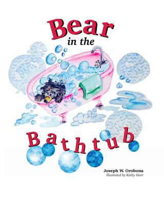 Kniha Bear in the Bathtub MR Joseph W Orobona