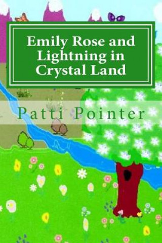 Carte Emily Rose and Lightning in Crystal Land Patti Pointer