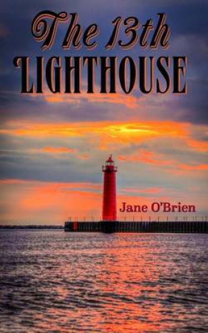 Knjiga The 13th Lighthouse Jane O'Brien