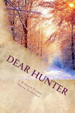 Buch Dear Hunter MR J Richard Knapp