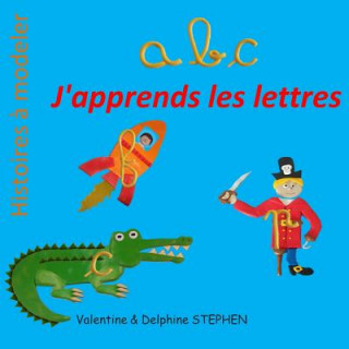 Książka ABC, J'apprends les lettres Valentine Stephen