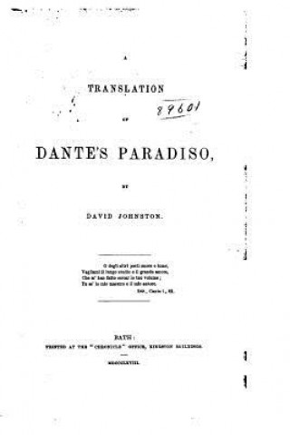 Kniha A Translation of Dante's Paradiso David Johnston