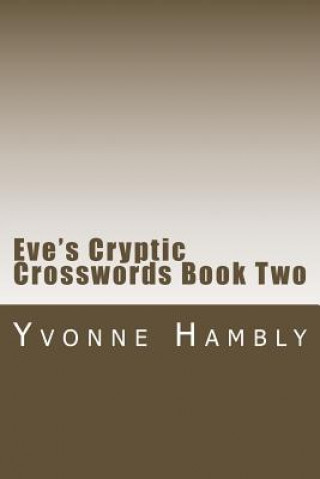 Книга Eve's Cryptic Crosswords Book Two Yvonne Hambly