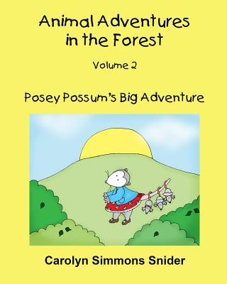 Carte Posey Possum's Big Adventure Carolyn Simmons Snider