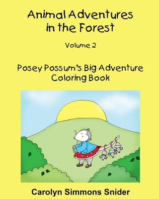 Книга Posey Possum's Big Adventure Coloring Book Carolyn Simmons Snider