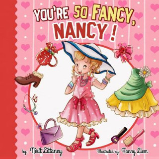 Knjiga You're so Fancy, Nancy! Nirit Littaney