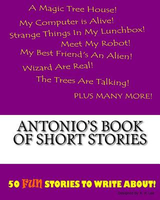 Carte Antonio's Book Of Short Stories K P Lee