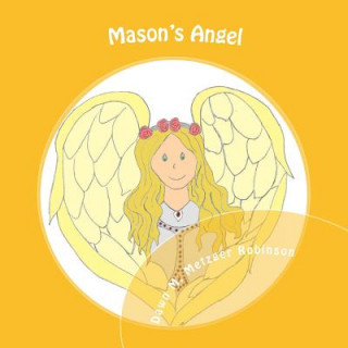 Carte Mason's Angel Dawn M Metzger Robinson