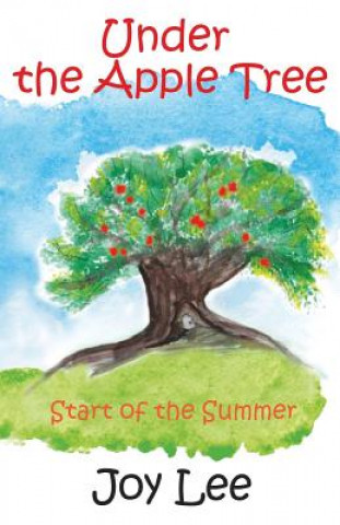 Knjiga Under the Apple Tree Joy Lee