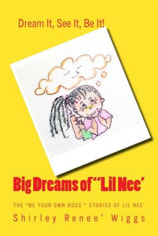 Carte Big Dreams of Little Nee' Mrs Shirley Renee Wiggs