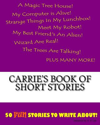 Livre Carrie's Book Of Short Stories K P Lee