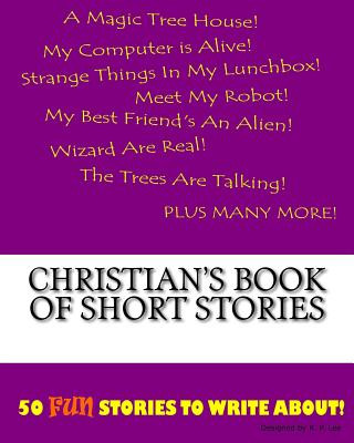 Carte Christian's Book Of Short Stories K P Lee