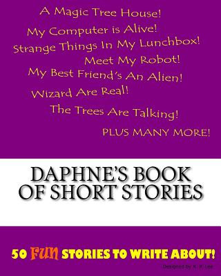 Book Daphne's Book Of Short Stories K P Lee