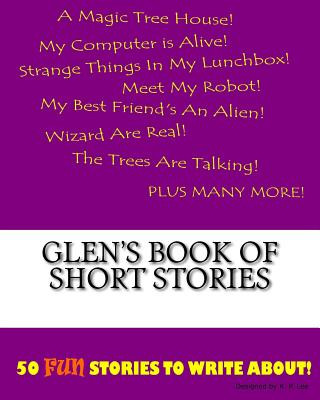 Könyv Glen's Book Of Short Stories K P Lee