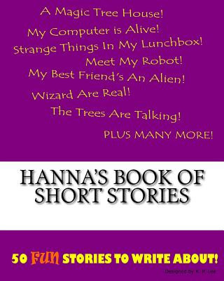 Knjiga Hanna's Book Of Short Stories K P Lee