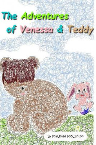 Książka The Adventures of Venessa & Teddy Miejoiee McClinton