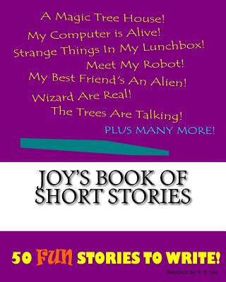 Knjiga Joy's Book Of Short Stories K P Lee