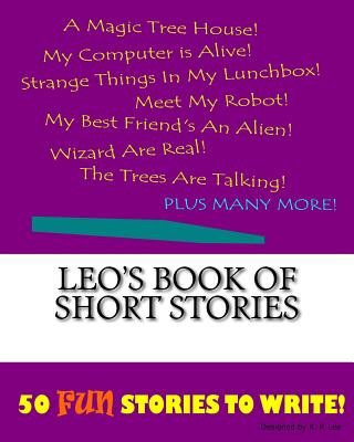 Carte Leo's Book Of Short Stories K P Lee