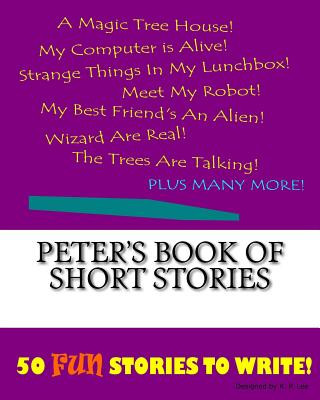 Carte Peter's Book Of Short Stories K P Lee