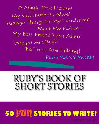 Carte Ruby's Book Of Short Stories K P Lee