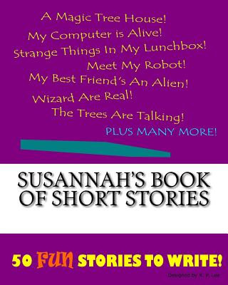 Kniha Susannah's Book Of Short Stories K P Lee