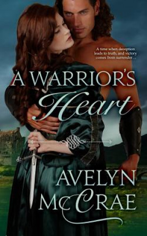Книга A Warrior's Heart Avelyn McCrae