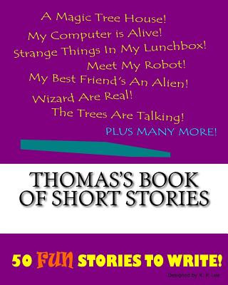 Carte Thomas's Book Of Short Stories K P Lee