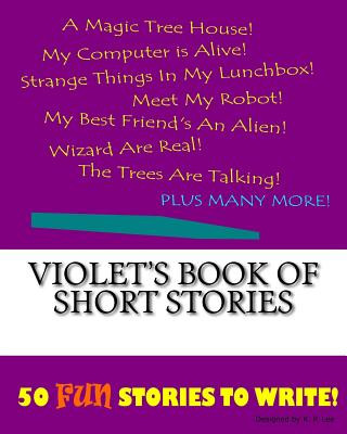Knjiga Violet's Book Of Short Stories K P Lee