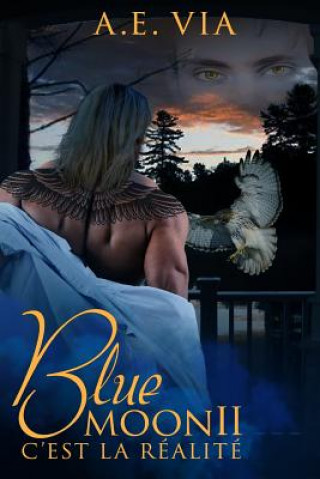 Buch Blue Moon II: C'est la Réalité A E Via