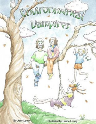 Knjiga Environmental Vampires Amy D Lowry