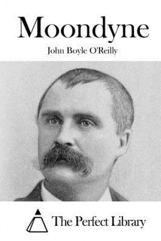 Kniha Moondyne John Boyle O'Reilly
