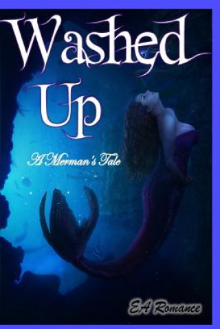 Книга Washed Up; A Merman's Tale April Wood