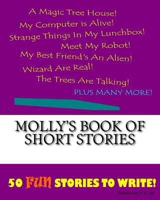 Carte Molly's Book Of Short Stories K P Lee