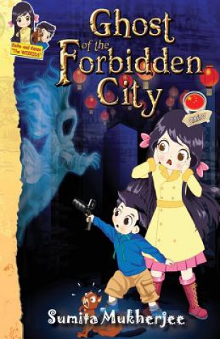 Buch Ghost of the Forbidden City Sumita Mukherjee