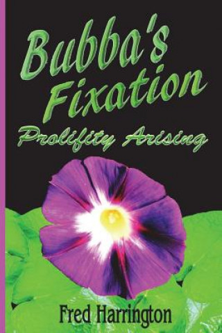 Kniha Bubba's Fixation Fred W Harrington