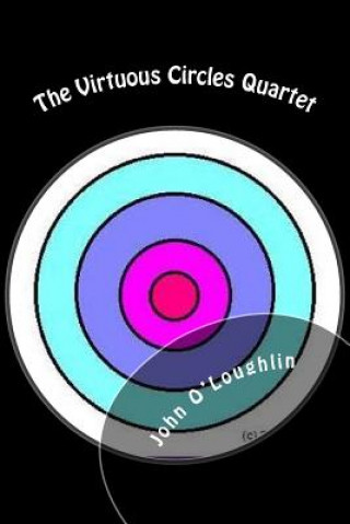 Kniha The Virtuous Circles Quartet John O'Loughlin