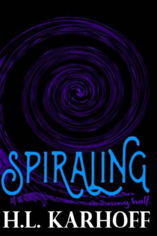 Knjiga Spiraling H L Karhoff