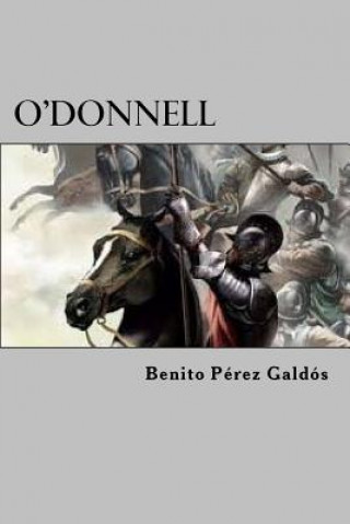 Libro O'Donnell Benito Perez Galdos